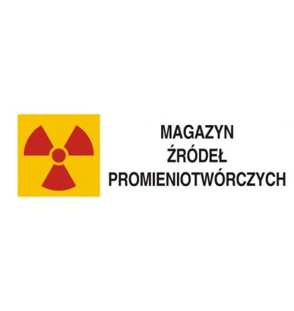 Znak - Znak ostrzegawczy do oznakowania magazynu źródeł promieniotwórczych KA013