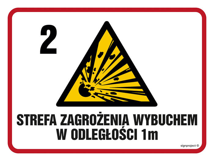 Znak - Strefa zagrożenia wybuchem w odległości 1 m Z-2 NB039