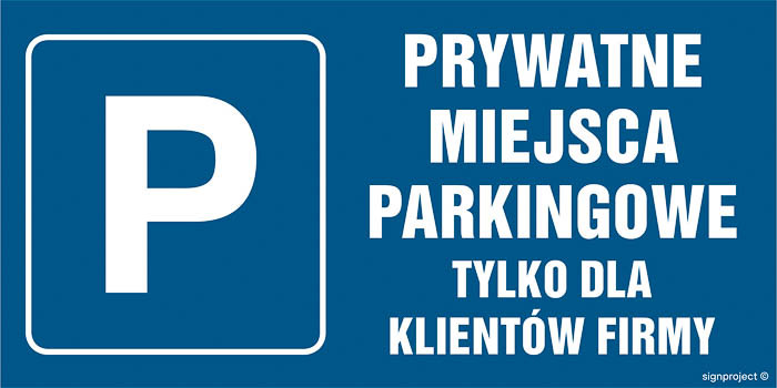 Znak - Prywatne miejsca parkingowe tylko dla klientów firmy NC070