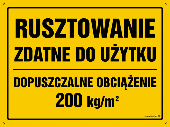 Znak - Dopuszczalne obciążenie rusztowania - 200 kg/m2 (OA145)