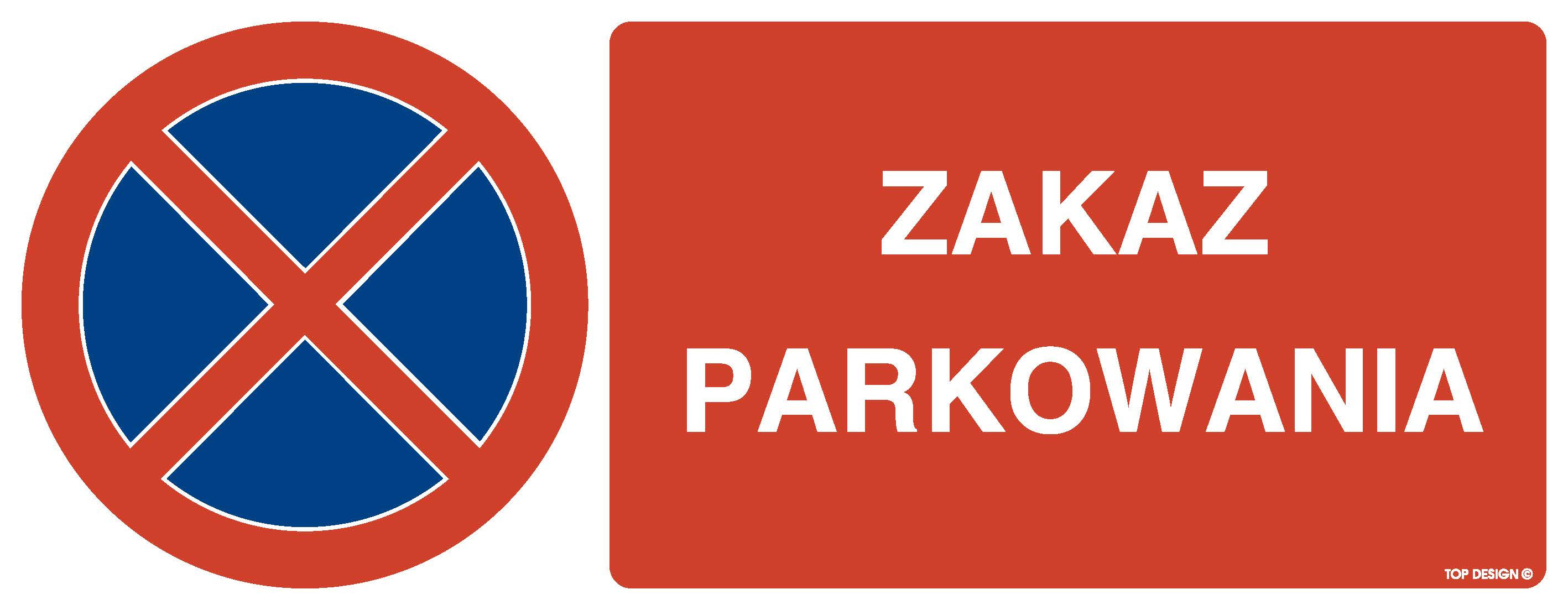 Znak - Zakaz parkowania SA057