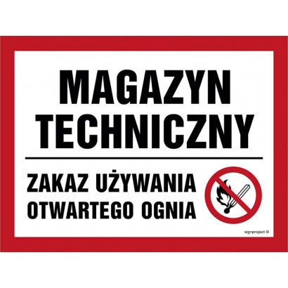 Znak - Magazyn techniczny. Zakaz używania otwartego ognia NB014