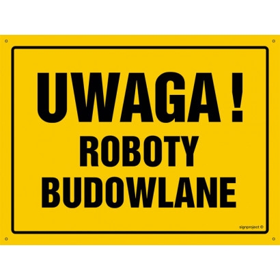 Znak - Uwaga! Roboty budowlane OA015